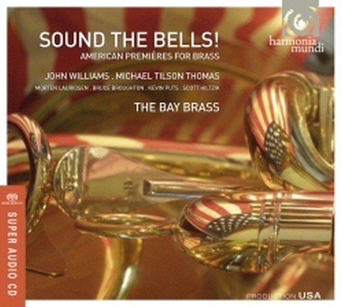 Sound the Bells! American Premières for Brass Ensemble  THE BAY BRASS  