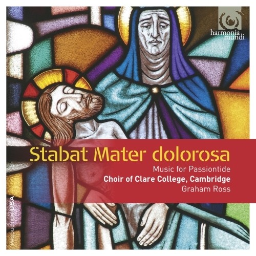 Stabat Mater dolorosa (antologia di brani per la Settimana Santa)  ROSS GRAHAM Dir  