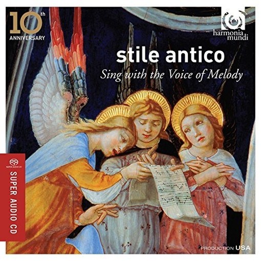 Sing with the Voice of Melody - 10° anniversario di Stile Antico  STILE ANTICO  