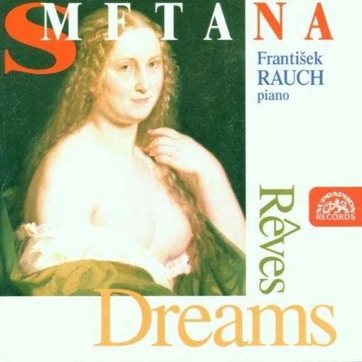 Sogni, Esquisses op.4, op.5, Danze ceche (selezione), Macbeth  SMETANA BEDRICH