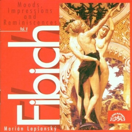 Umori, Impressioni e Ricordi op.44 (Vol.V): Novellette (Capitoli 1-3)  FIBICH ZDENEK
