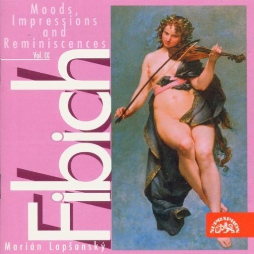 Umori, Impresioni e Ricordi op. 47 (vol.IX): Impressioni op.47 (parte II e III)  FIBICH ZDENEK