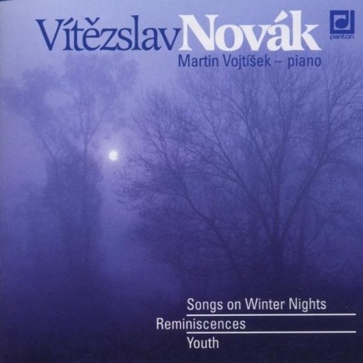 Opere x pf: Canti sulle notti d'invernoop.30, Reminiscenze op.6, Giovinezza op.  NOVAK VITEZSLAV