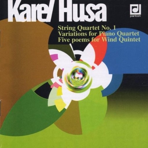 Quartetto x archi n.1, Variazioni x pf e trio d'archi, 5 Poemi x quintetto di fi  HUSA KAREL