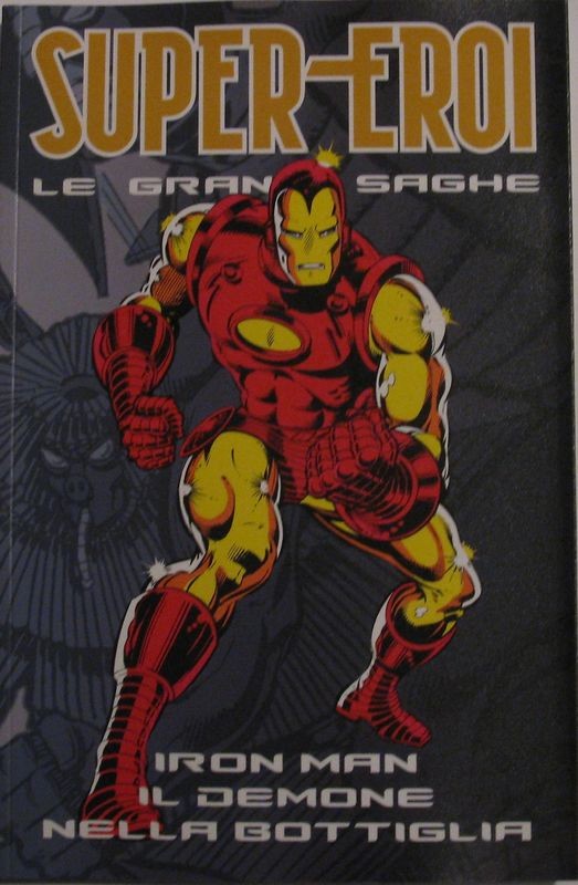 Super- Eroi. Le grandi saghe. Iron men il demone nella bottiglia n°28
