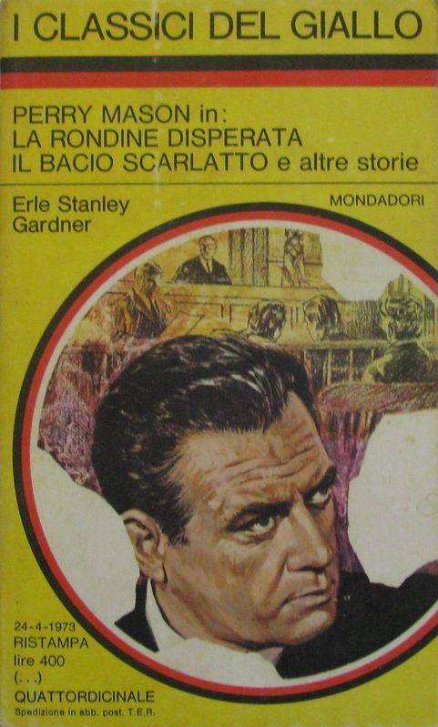 Perry Mason in: La rondine disperata. Il bacio scarlatto e altre storie