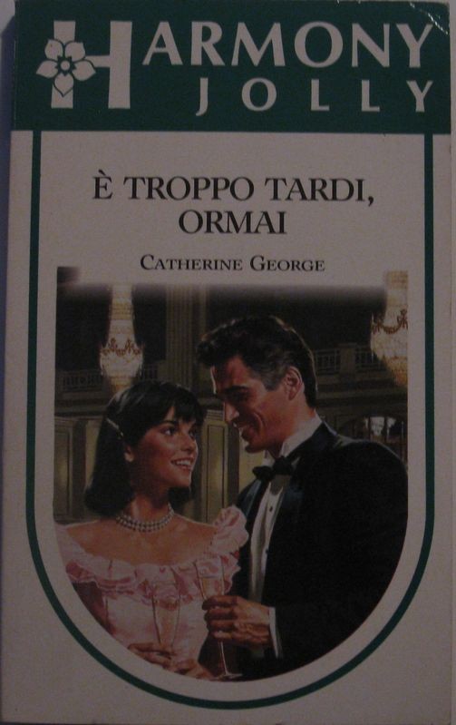 E' troppo tardi, ormai