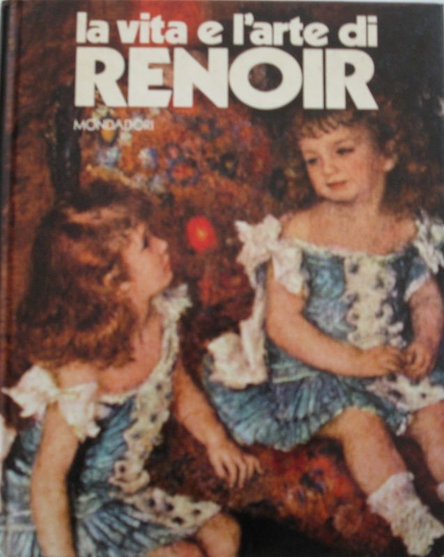 La vita e l'arte di Renoir