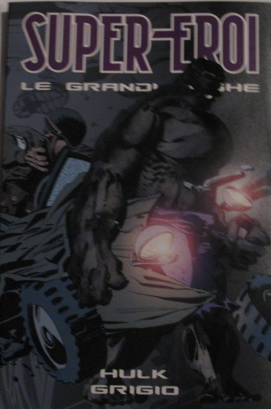 Super- Eroi. Le grandi saghe. Hulk grigio n°37