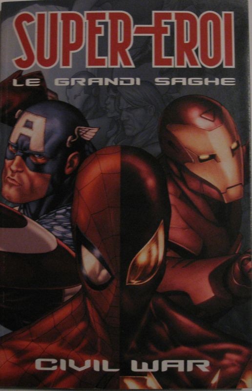 Super- Eroi. Le grandi saghe. Civil War n°1