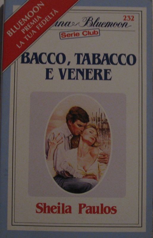 Bacco, tabacco e venere