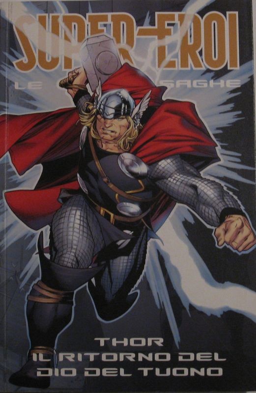 Super- Eroi. Le grandi saghe. Thor il ritorno del dio del tuono n°16