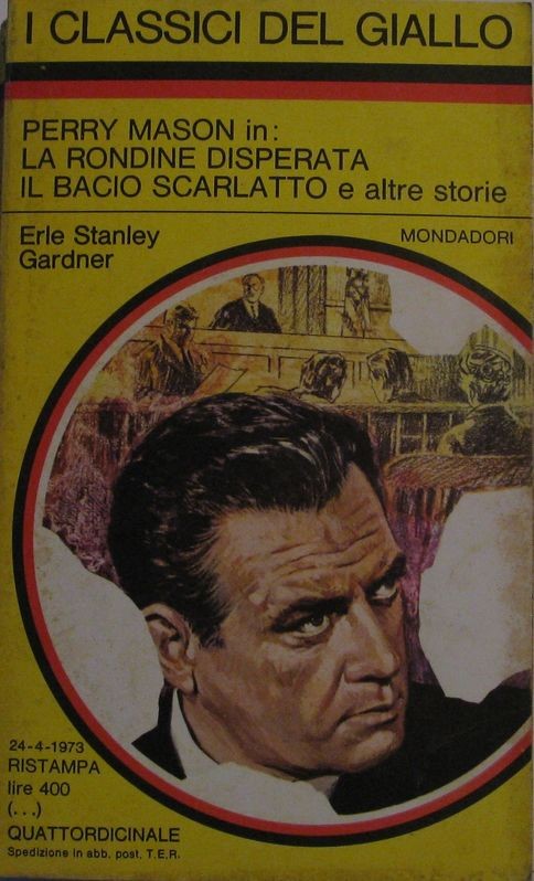 Perry Mason in: La rondine disperata. Il bacio scarlatto e altre storie