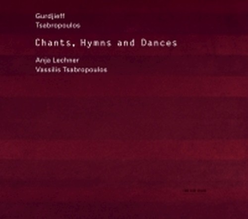 Chants, Hymns and Dances  GURDJIEFF GEORGE IVANOVITCH