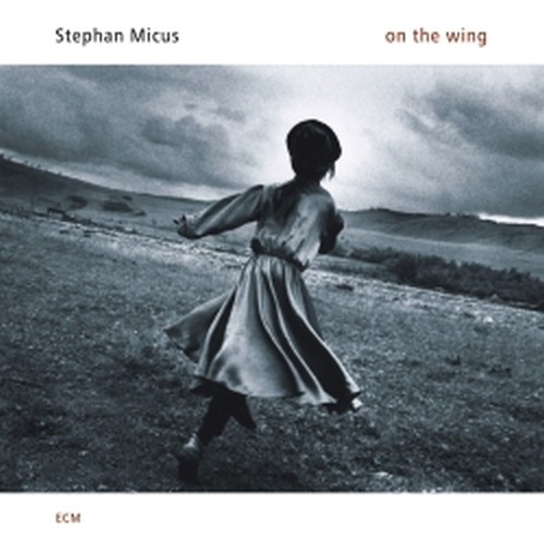 On the Wing  MICUS STEPHAN