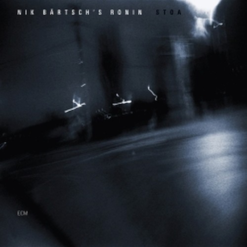 Stoa  NIK BÄRTSCH'S RONIN