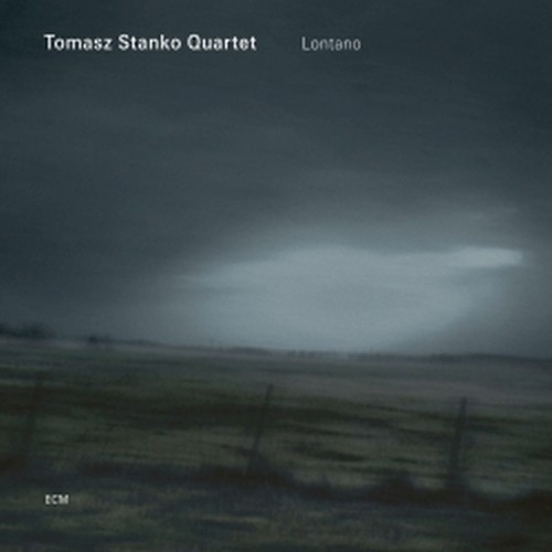 Lontano  TOMASZ STANKO QUARTET