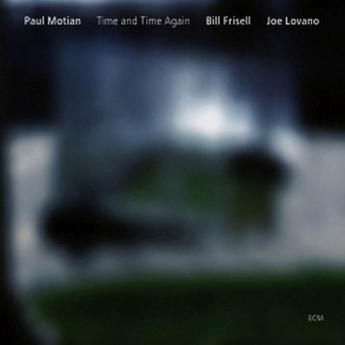 Time and Time Again  MOTIAN PAUL