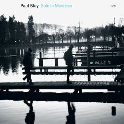 Solo in Mondsee  BLEY PAUL