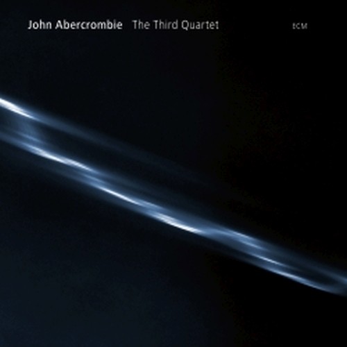 The Third Quartet  ABERCROMBIE JOHN