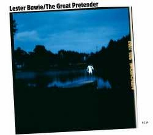 The Great Pretender  BOWIE LESTER