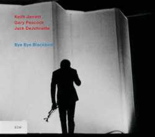 Bye Bye Blackbird  JARRETT KEITH