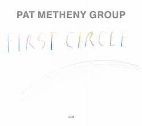 First Circle  METHENY PAT