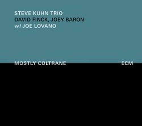 Mostly Coltrane  KUHN STEVE