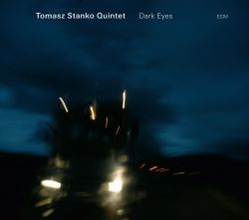 Dark Eyes  STANKO TOMASZ
