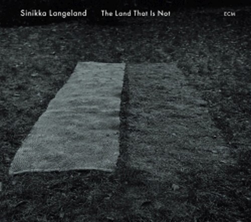 The Land That Is Not  LANGELAND SINIKKA