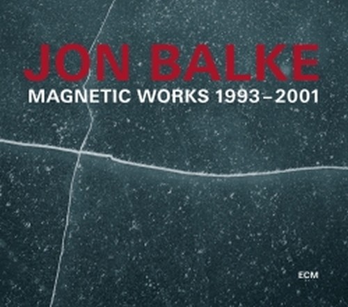 Magnetic Works 1993-2001  BALKE JON