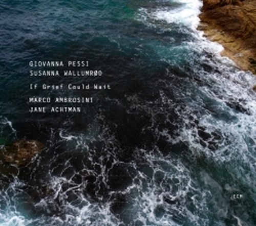 If Grief Could Wait  PESSI GIOVANNA - WALLUMRØD SUSANNA