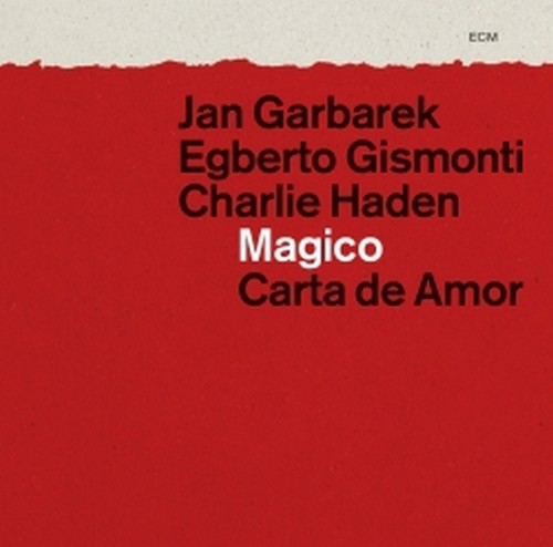 Magico - Carta de amor (Garbarek, Gismonti, Haden)  GARBAREK JAN