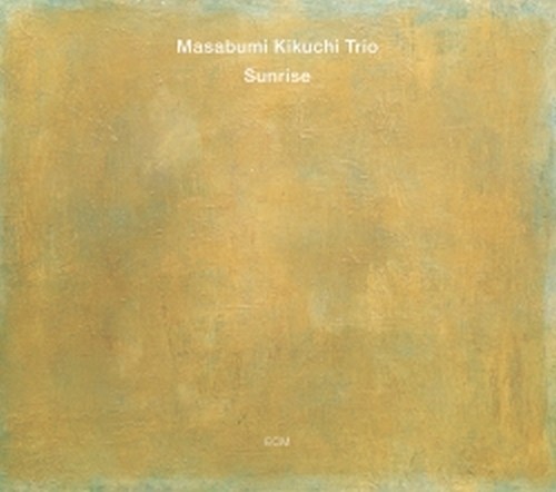 Sunrise  MASABUMI KIKUCHI TRIO