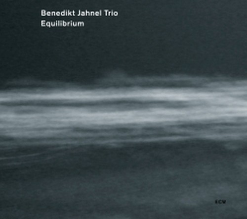 Equilibrium  BENEDIKT JAHNEL TRIO
