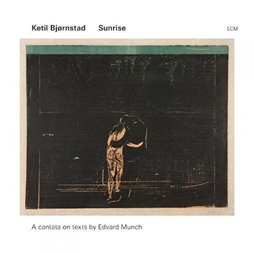 Sunrise - Una Cantata su testi di Edvard Munch  BJØRNSTAD KETIL