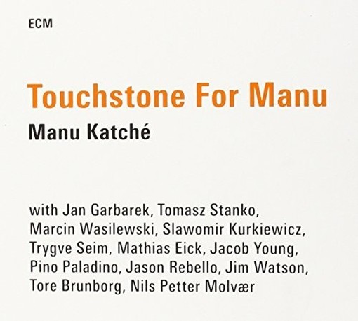 Touchstone for Manu  KATCHE' MANU