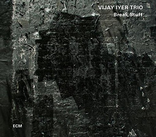 Break Stuff  IYER VIJAY