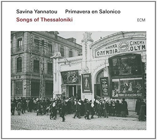 Songs of Thessaloniki  YANNATOU SAVINA