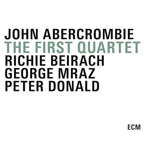 The First Quartet  ABERCROMBIE JOHN