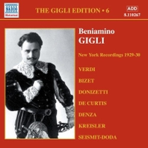 Gigli Edition Vol.6: New York Recording1929-1930  GIGLI BENIAMINO