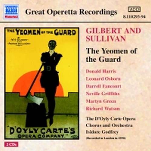 The Yeomen of the Guard  GILBERT & SULLIVAN