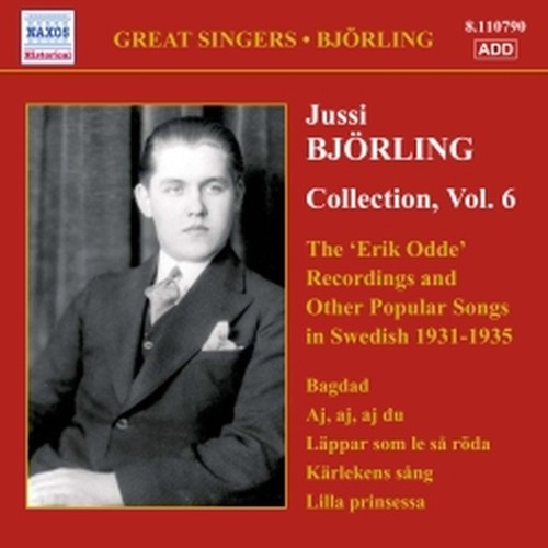 Collection, Vol.6: Erik Odde Pseudonym Recordings and Other Popular Works  BJÖRLING JUSSI