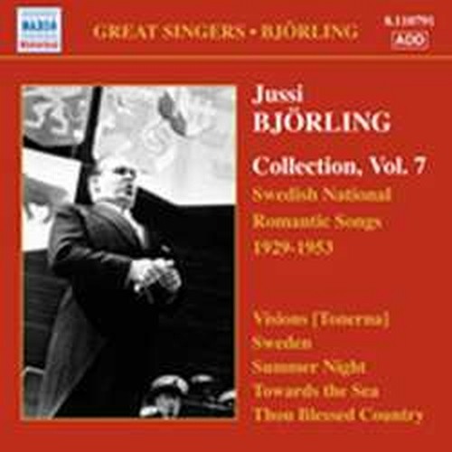 Collection, Vol.7:Swedish National Romantic Songs (1929-1953)  BJÖRLING JUSSI