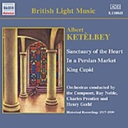 Brani orchestrali: In a Persian Market,Sanctuary of the Heart, In a fairy Realm  KETÈLBEY ALBERT