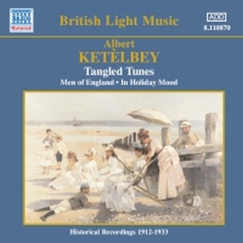 Opere per orchestra, Vol.4:Tangled Tunes  KETÈLBEY ALBERT