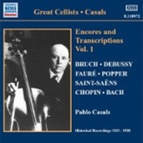 Encores and Transcriptions Vol.1  CASALS PABLO