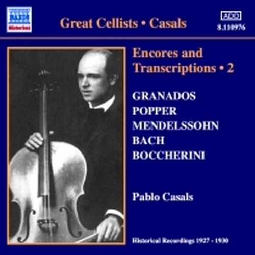 Encores and Transcriptions Vol.2  CASALS PABLO