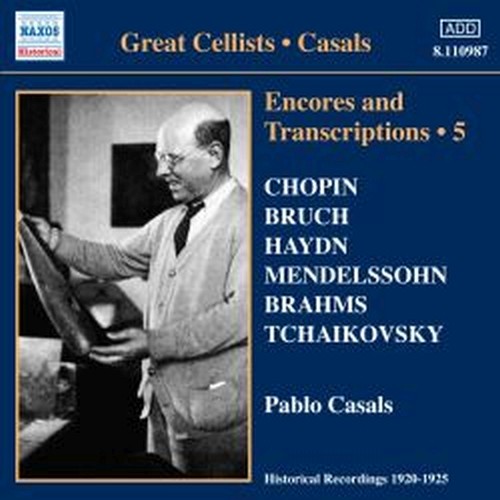 Encores and Transcriptions Vol.5  CASALS PABLO