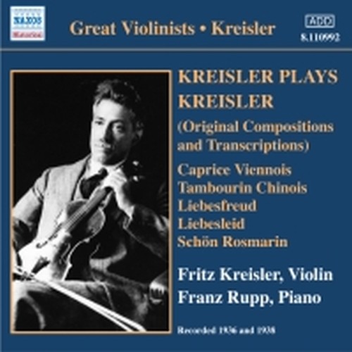 Kreisler plays Kreisler (brani originali e trascrizioni)  KREISLER FRITZ